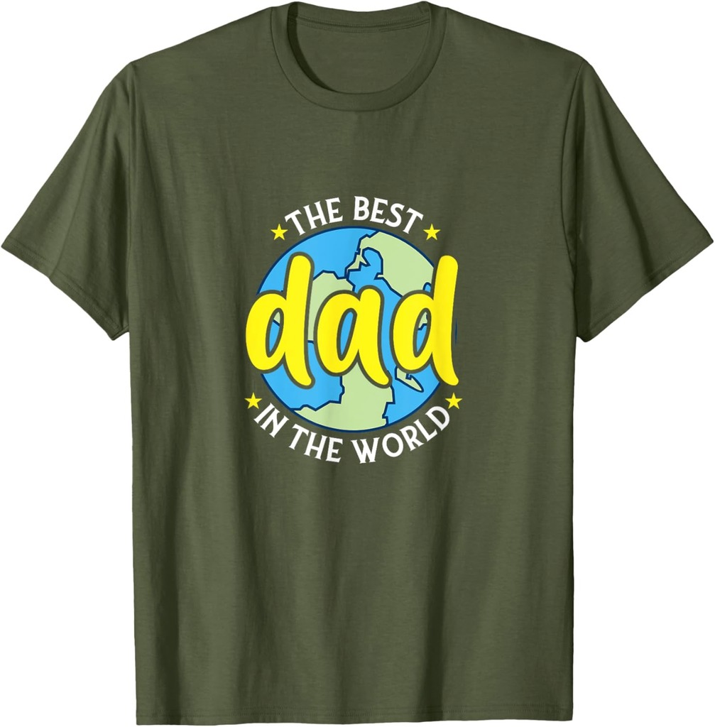 The Best Dad In The World  Funny Dad T-Shirt