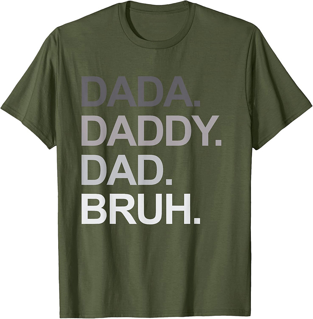 Dada Daddy Dad Bruh Funny Husband Dad Father's Day Mens T-Shirt