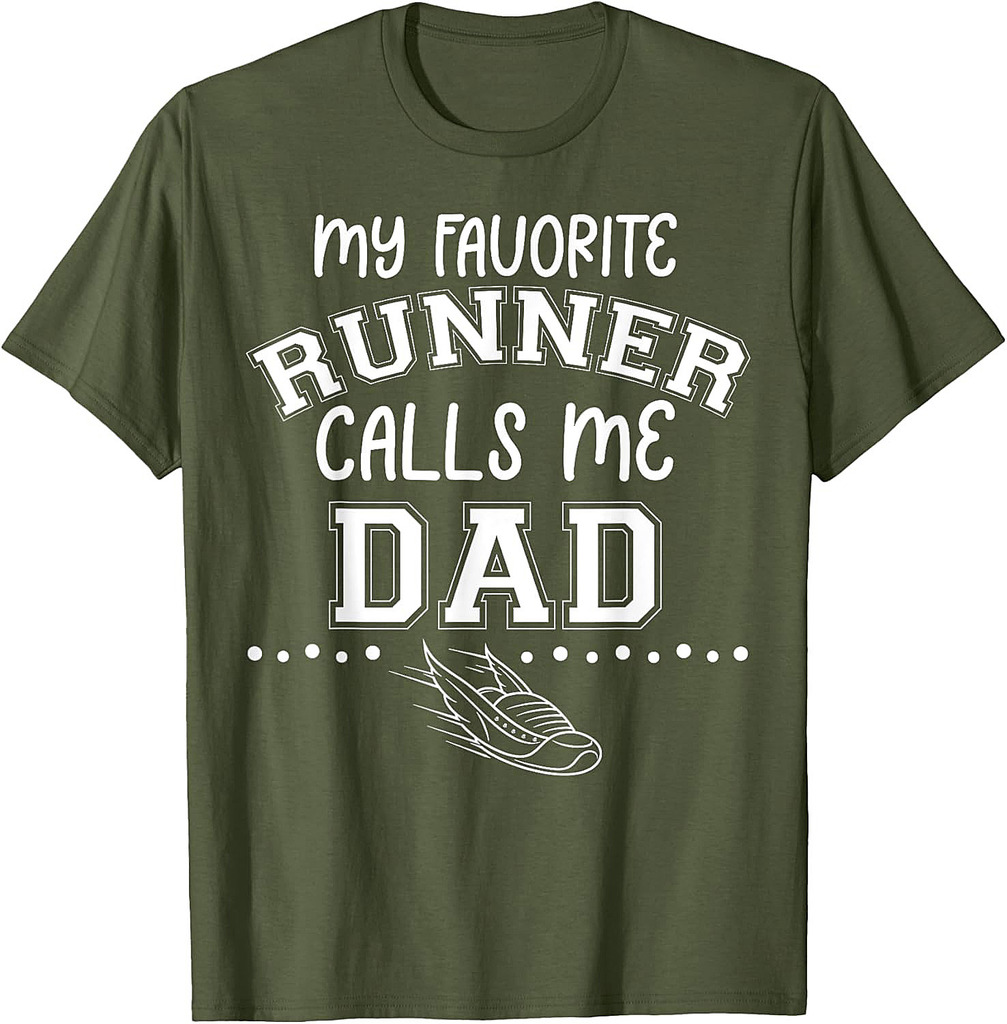Proud Running Father My Favorite Runner Calls Me Dad Match T-Shirt