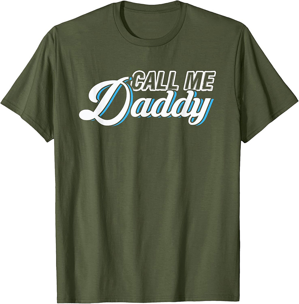 Call Me Daddy | Father Papa | Dad T-Shirt
