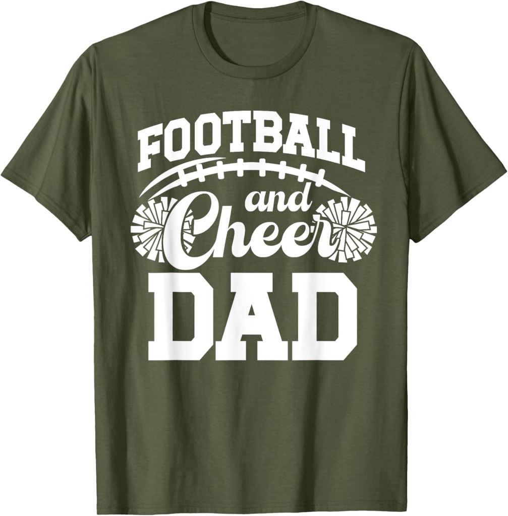 Football And Cheer Dad Cheerleader And Football Player Dad T-Shirt