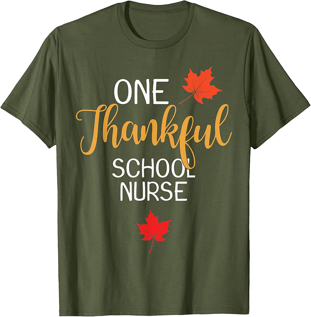 School Nurse Thanksgiving Day Thankful Gift T-Shirt