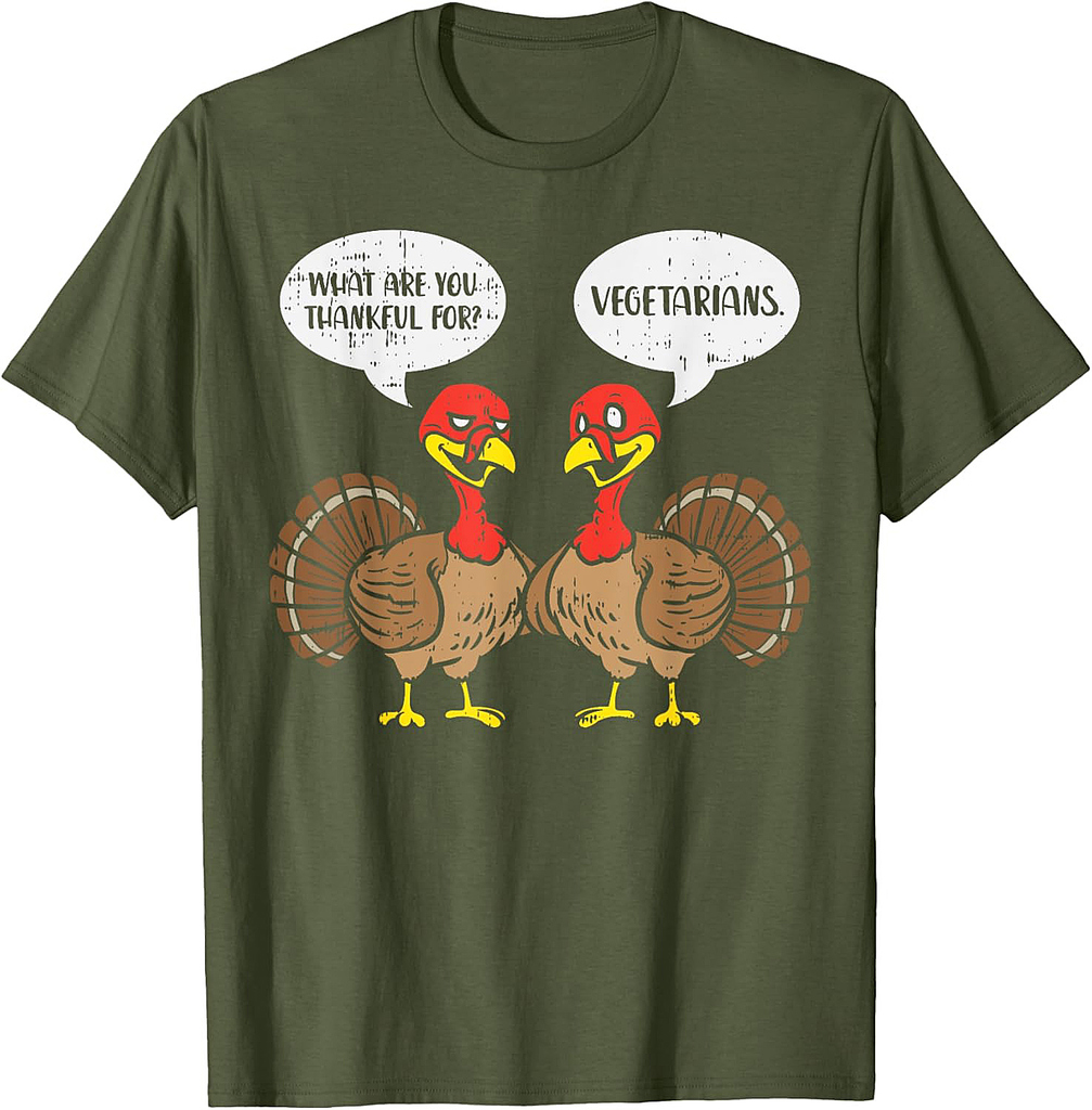 Turkeys Talking Thankful Vegetarians Thanksgiving Vegan Gift T-Shirt