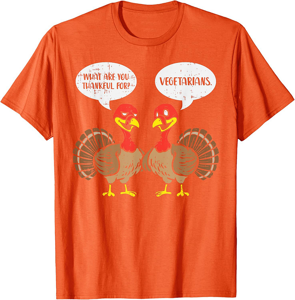 Turkeys Talking Thankful Vegetarians Thanksgiving Vegan Gift T-Shirt