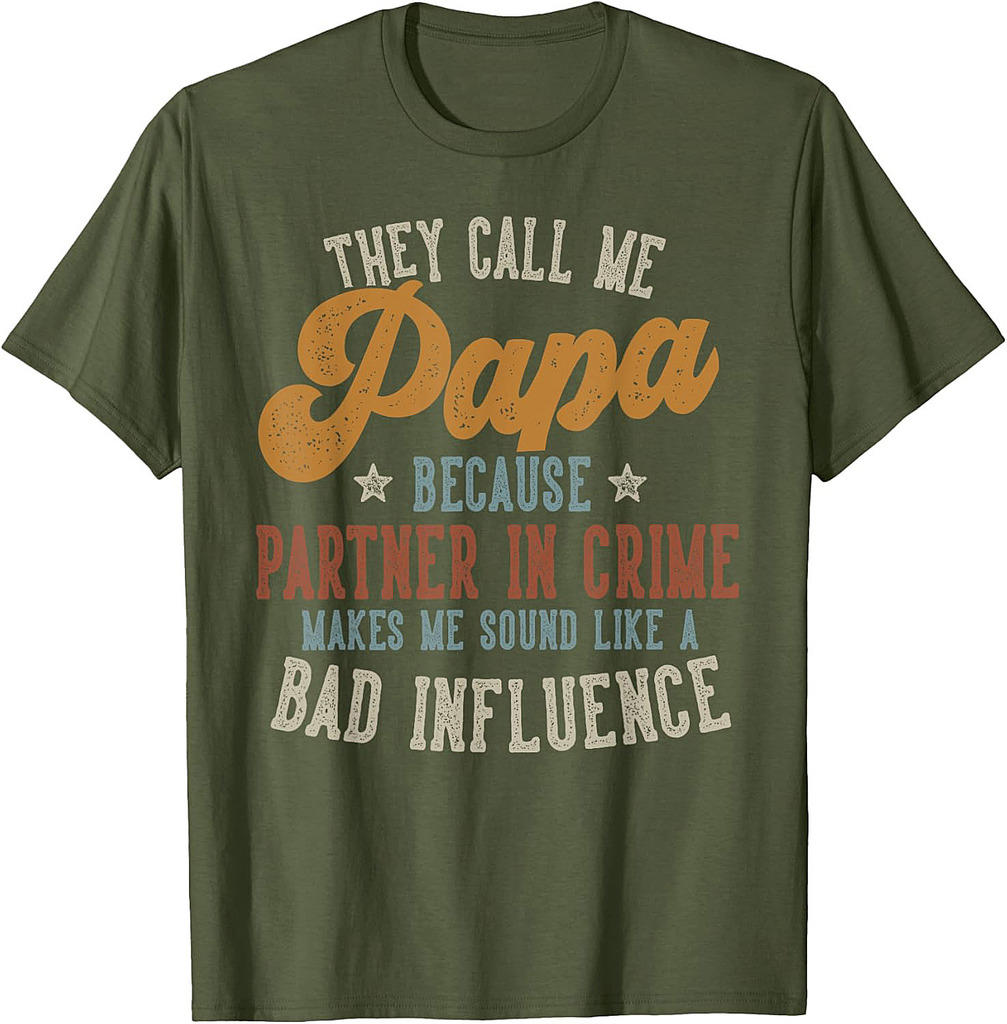 They Call Me Papa Funny Father's Day Papa T-Shirt