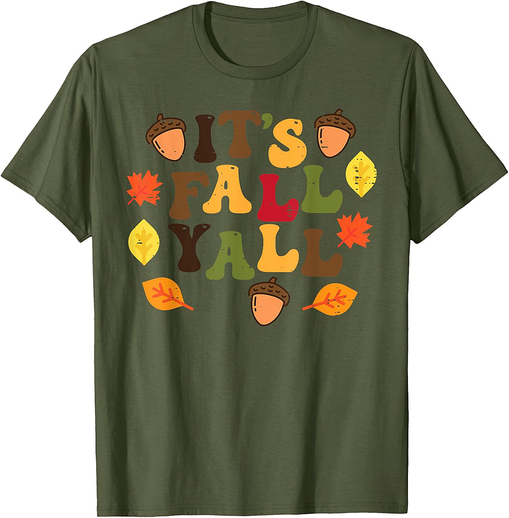 Its Fall Yall Leaves Cute Autumn Thanksgiving Men Women T-Shirt