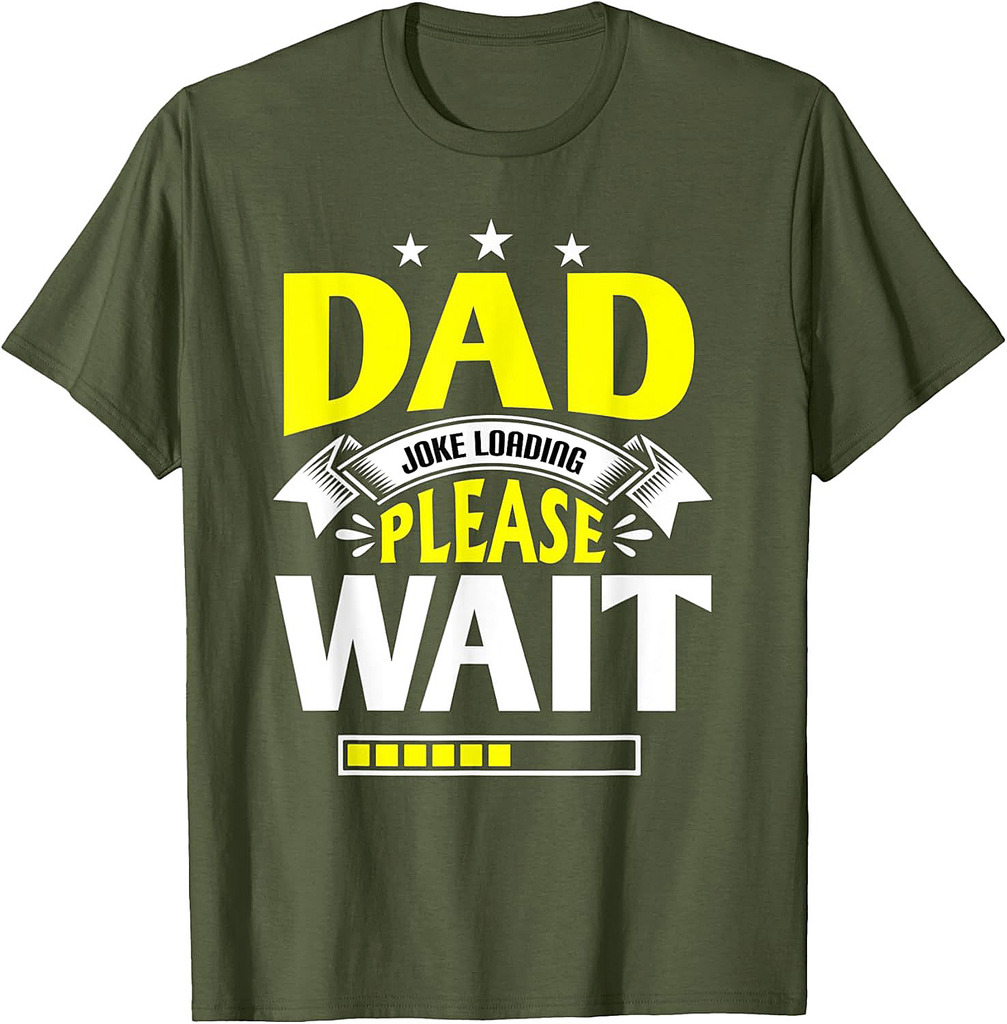 Dad Joke Loading Father's Day Dad Humour Dad Day Funny Dad T-Shirt