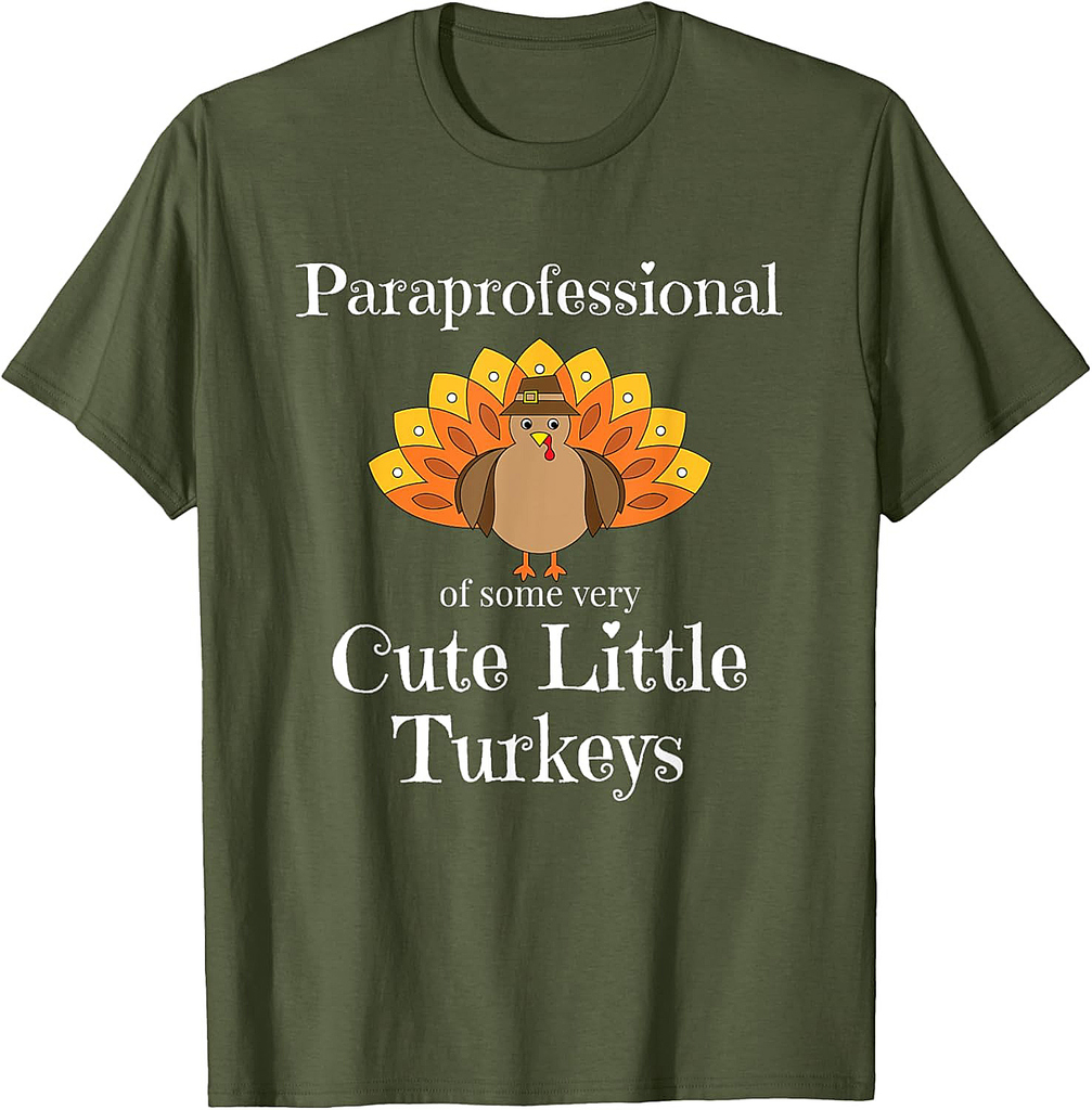 Paraprofessional Thanksgiving Holiday Turkey Paraeducator T-Shirt