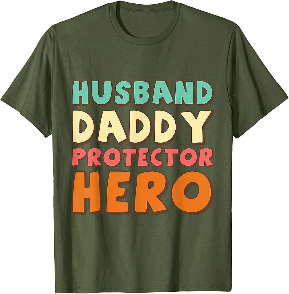 Husband Daddy Protector Hero Fathers Day T-Shirt