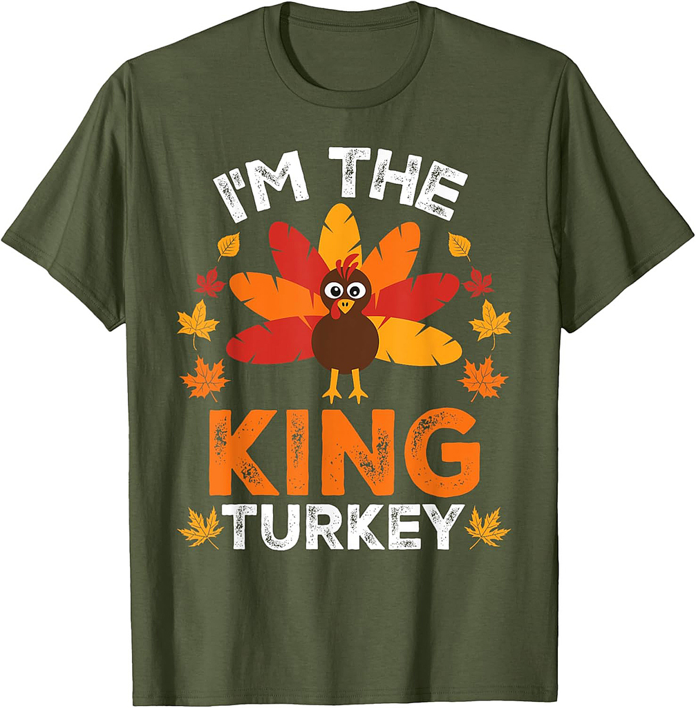 I'm The King Turkey, Funny Turkey Thanksgiving T-Shirt