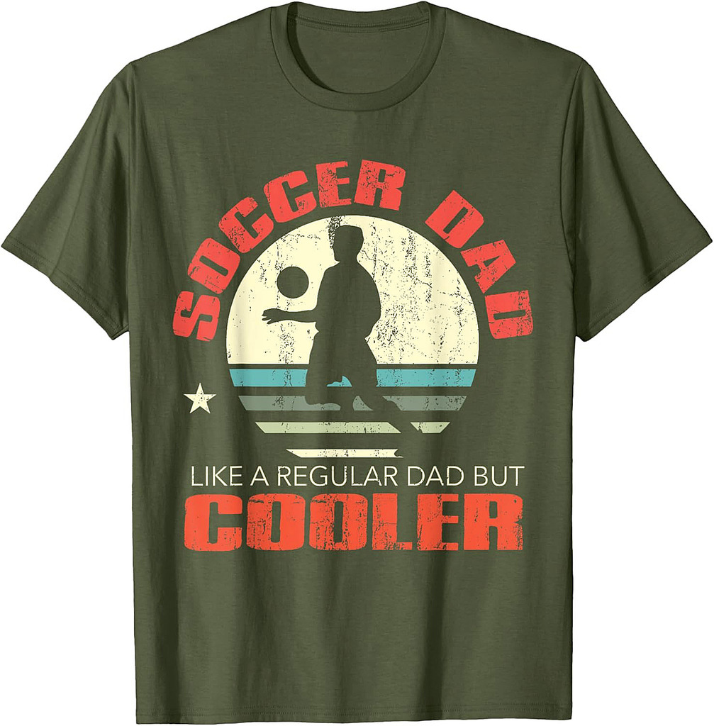 Soccer Dad Funny Player Fan Best Father's Day Gift T-Shirt