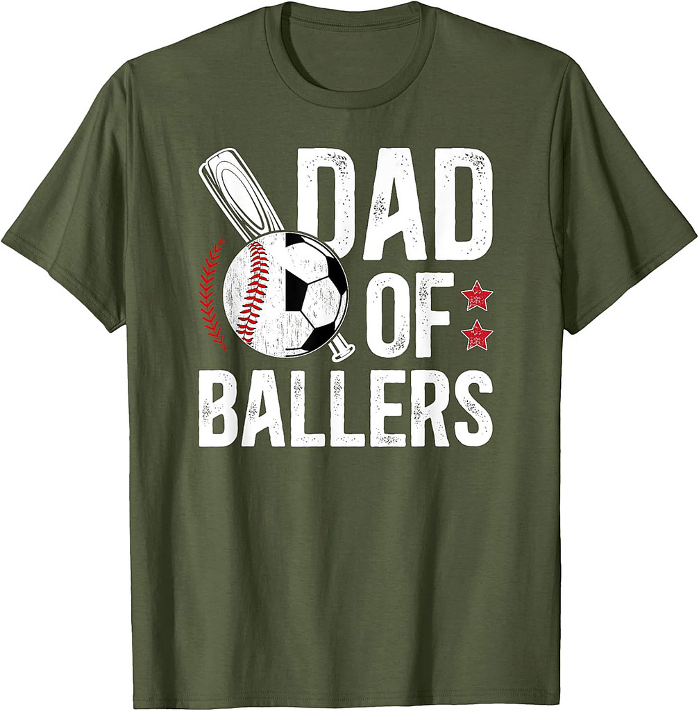 Dad Of Ballers Baseball Soccer Dad T-Shirt