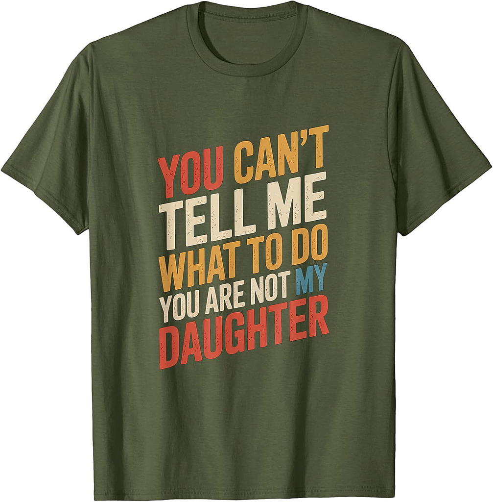 Funny Father's Day Dad Gifts From Daughter Daddy T-Shirt