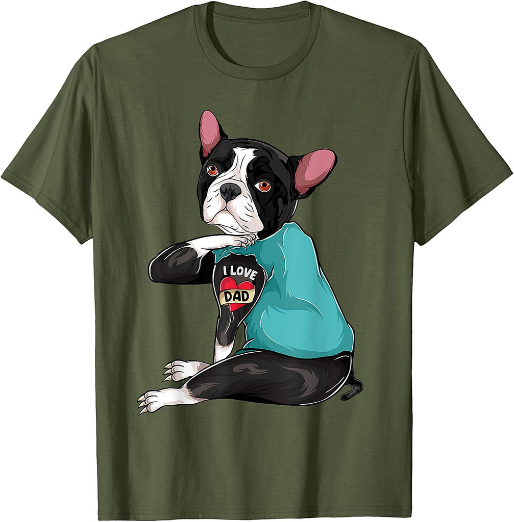 Father's Day Gift Dog Dad Boston Terrier I Love Dad Tattoo T-Shirt
