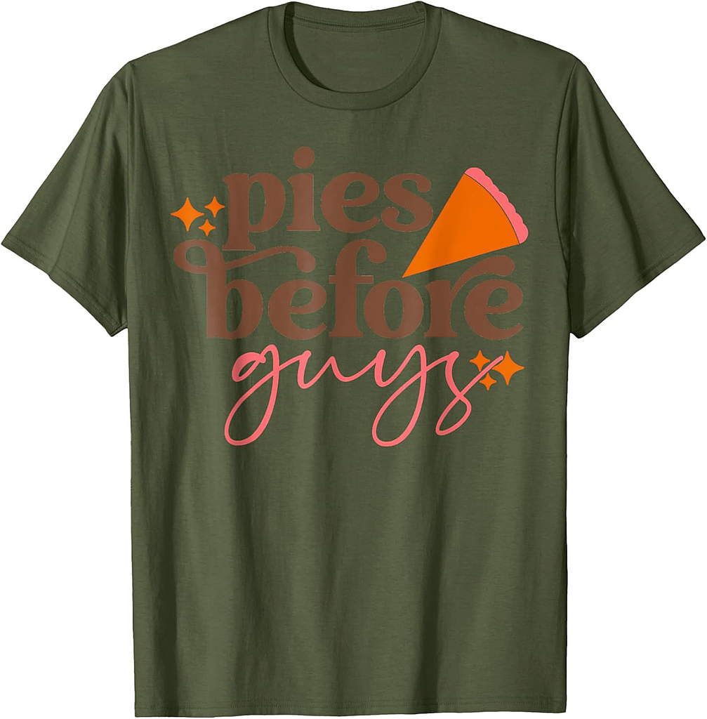 Pies Before Guys Fall Thanksgiving Pumpkin Pie Funny Toddler T-Shirt