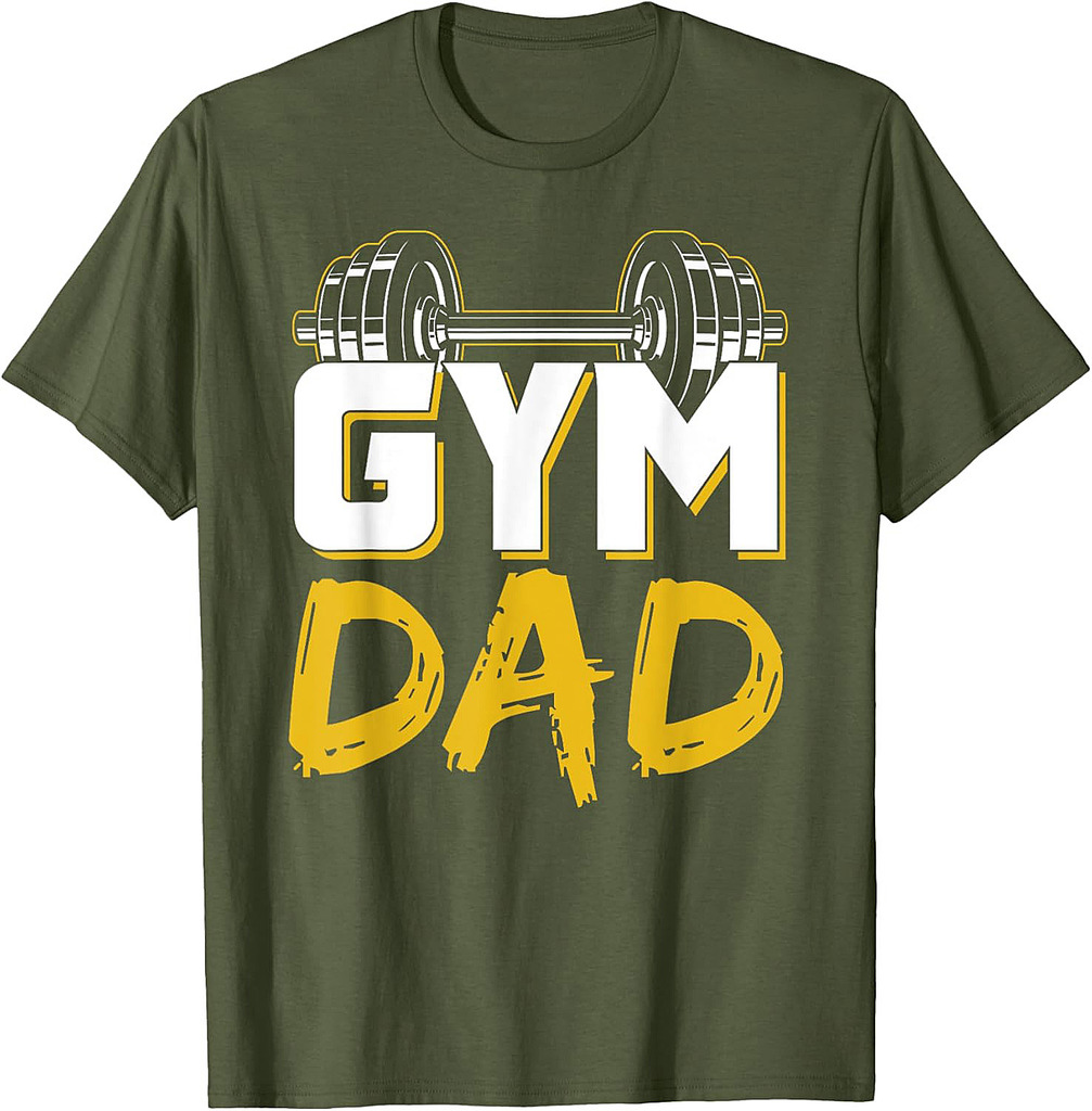 Gym Dad Fitness Workout Weightlifting Training Father Daddy T-Shirt