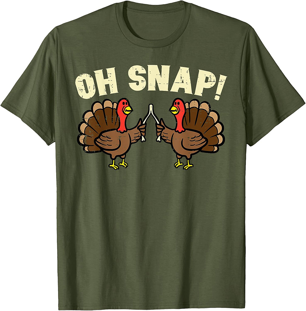 Thanksgiving Oh Snap Turkey Wishbone Funny Men Women T-Shirt