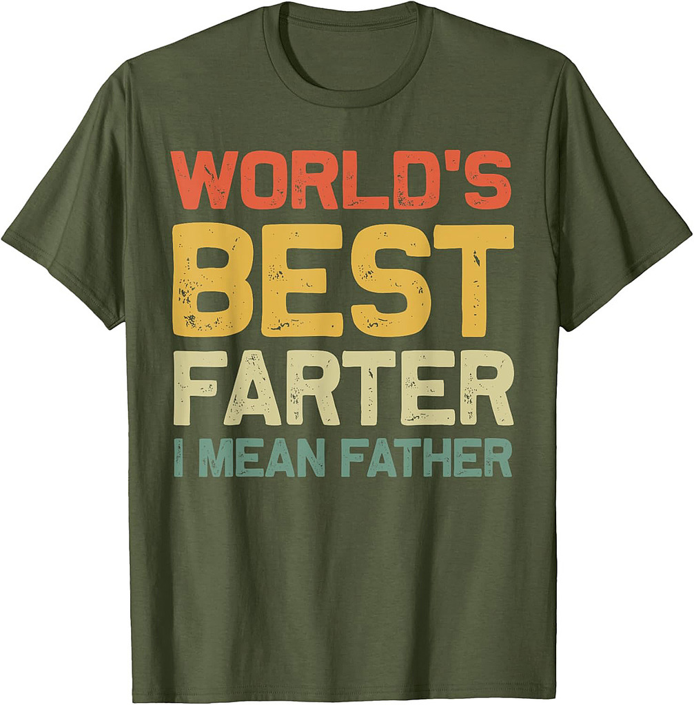 Father's Day Retro Dad World's Best Farter I Mean Father T-Shirt