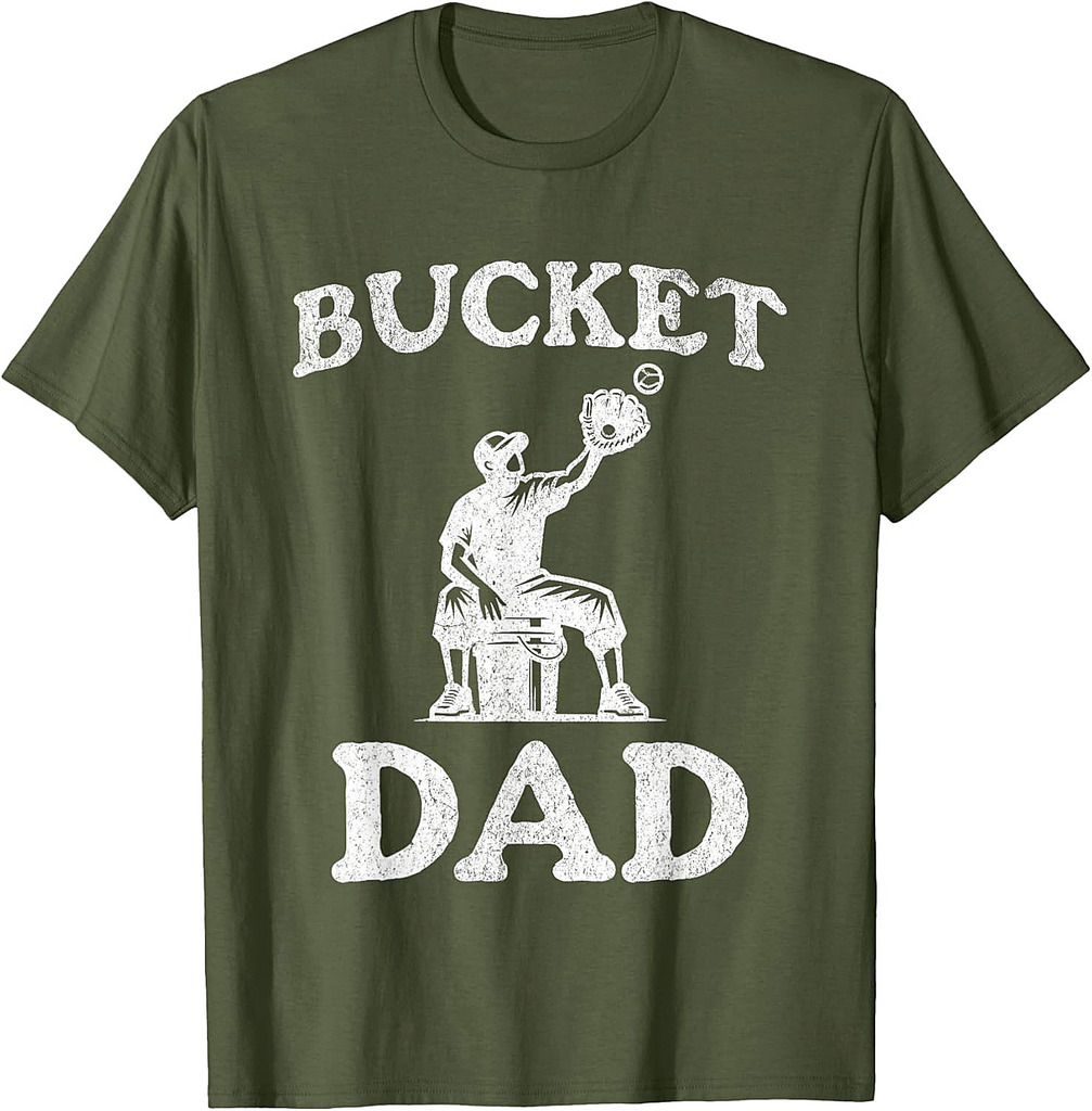 Bucket Dad Softball Dad Baseball Funny Father's Coach T-Shirt