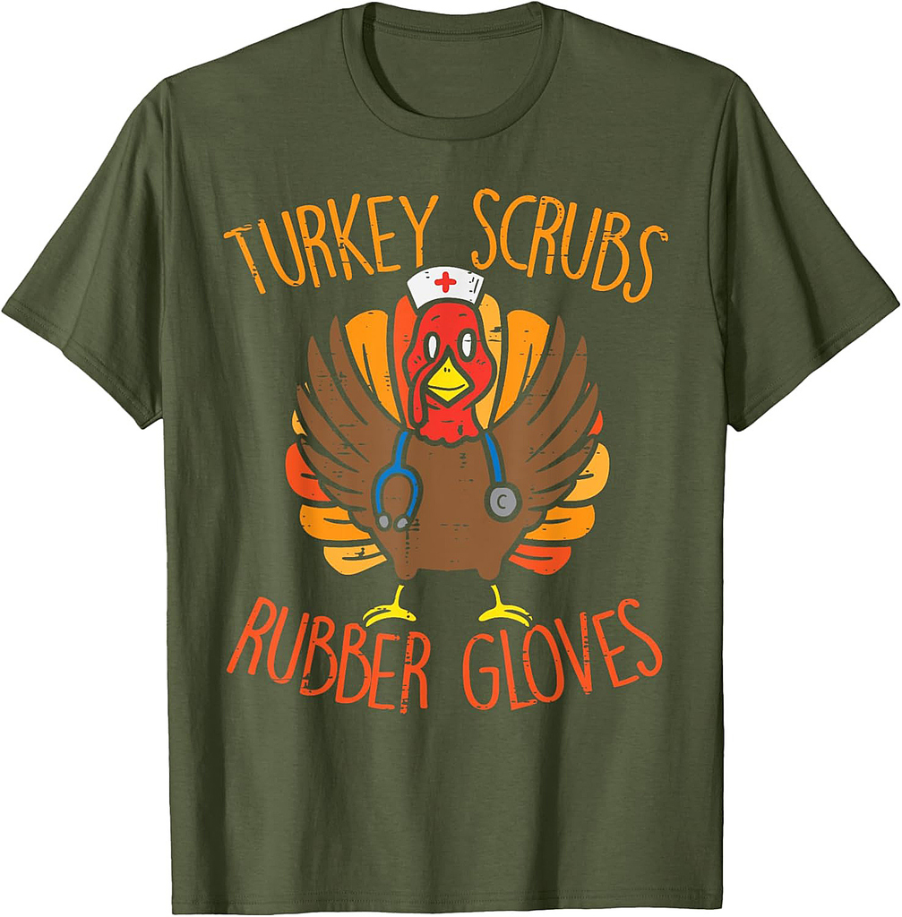 Turkey Scrubs Rubber Gloves Nurse Thanksgiving Fall Women T-Shirt