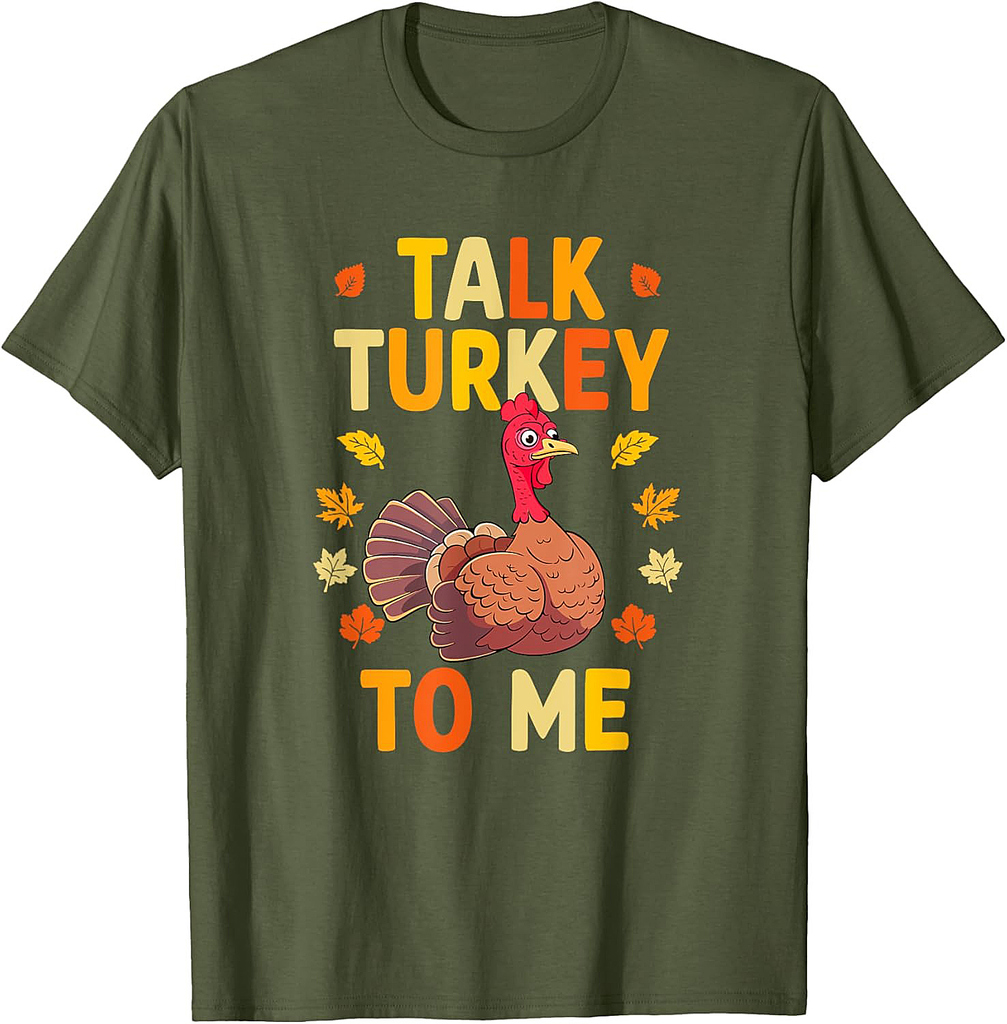 Talk Turkey To Me Thanksgiving Day Thanksgiving T-Shirt