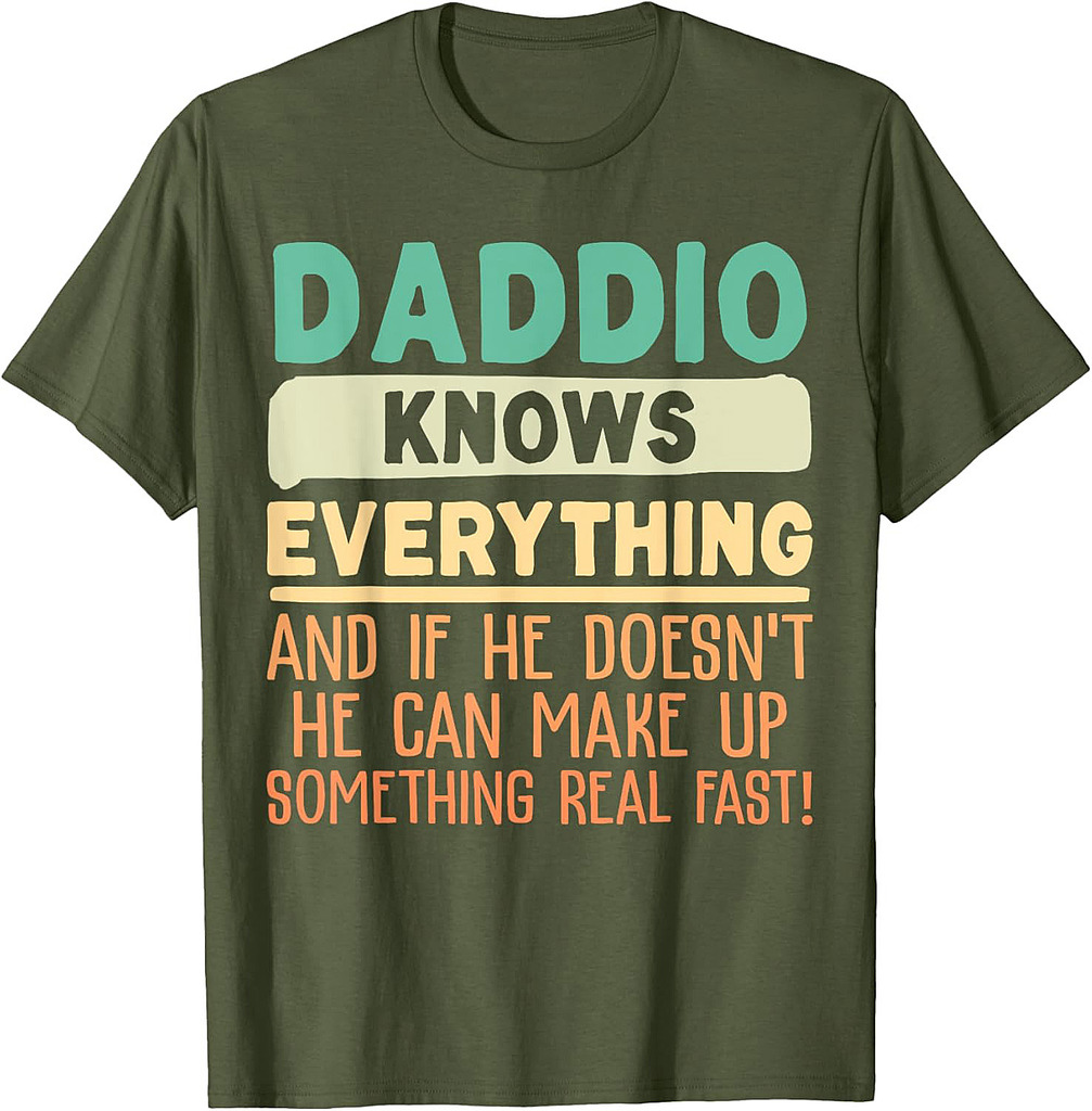 Daddio Knows Everything Shirt 60th Gifts Funny Father's Day T-Shirt
