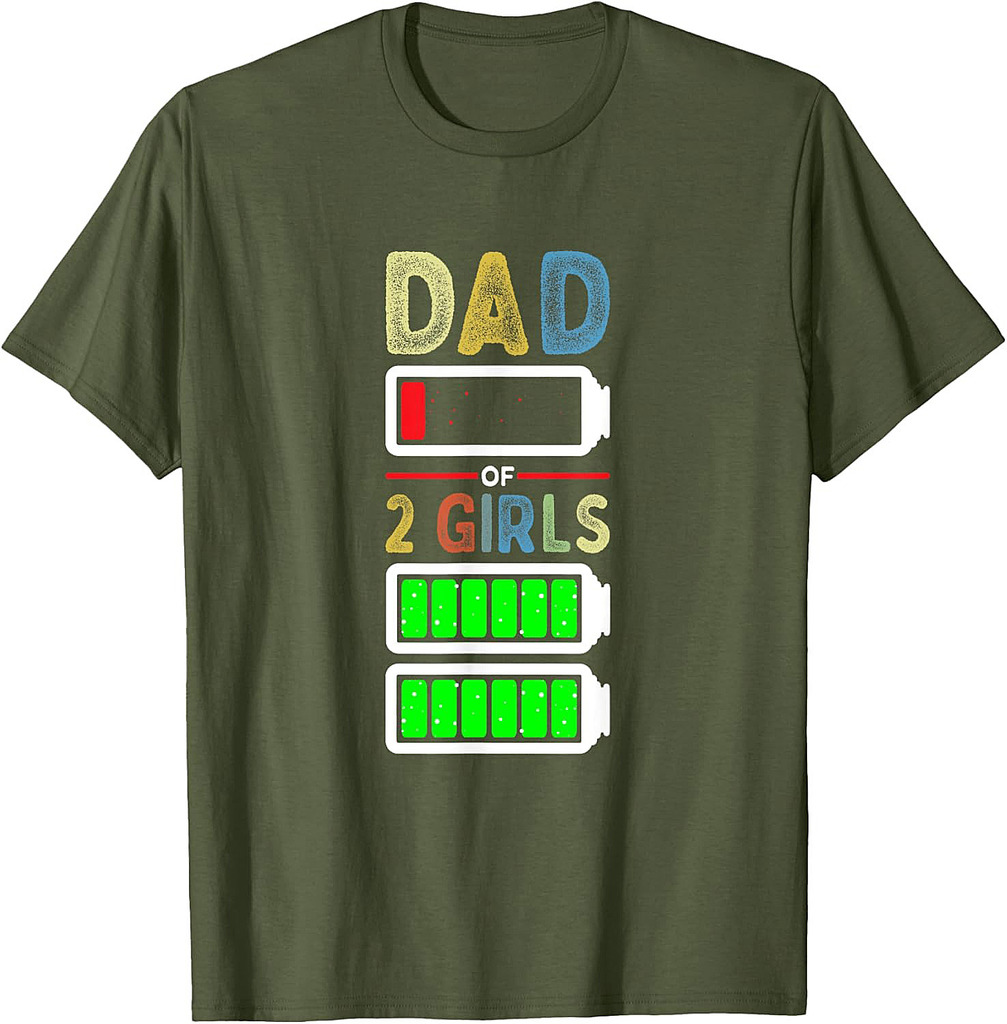Dad of 2 Two Girls Low Battery Funny Father's Day T-Shirt
