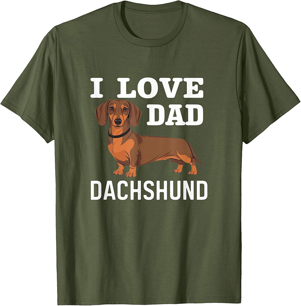 I Love Dad Dachshund Dog Lovers Dachshund Father's Day T-Shirt