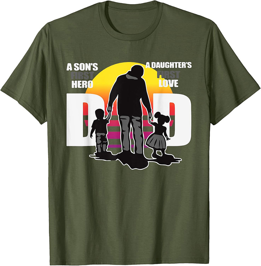 Dad  A Sons First Hero a Daughters First Love, Father's Day T-Shirt