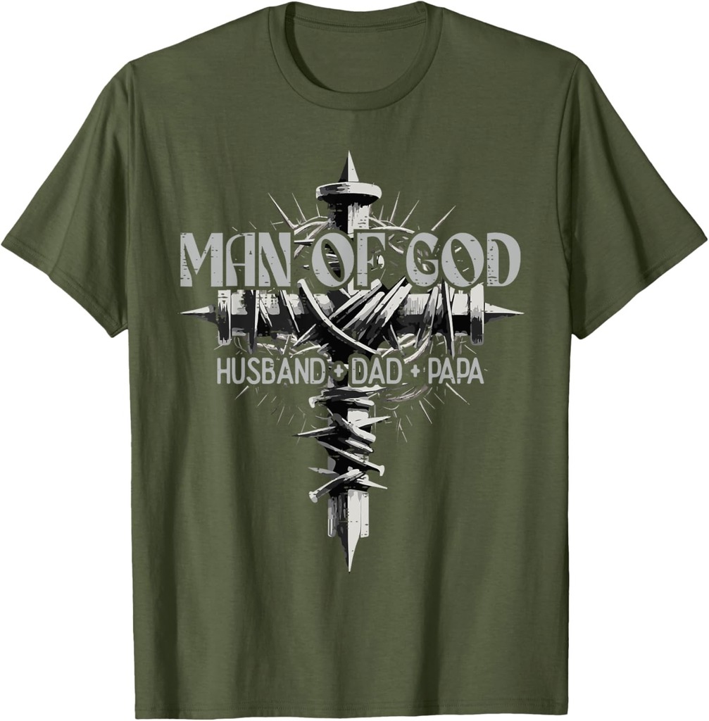Man Of God Husband Dad Papa Cross Fathers Day Christian Men T-Shirt