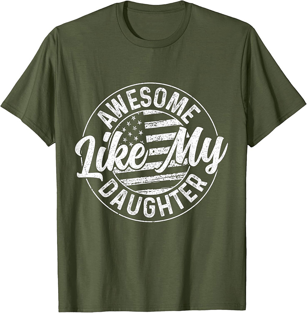 Awesome Like My Daughter Funny Fathers Day Dad T-Shirt