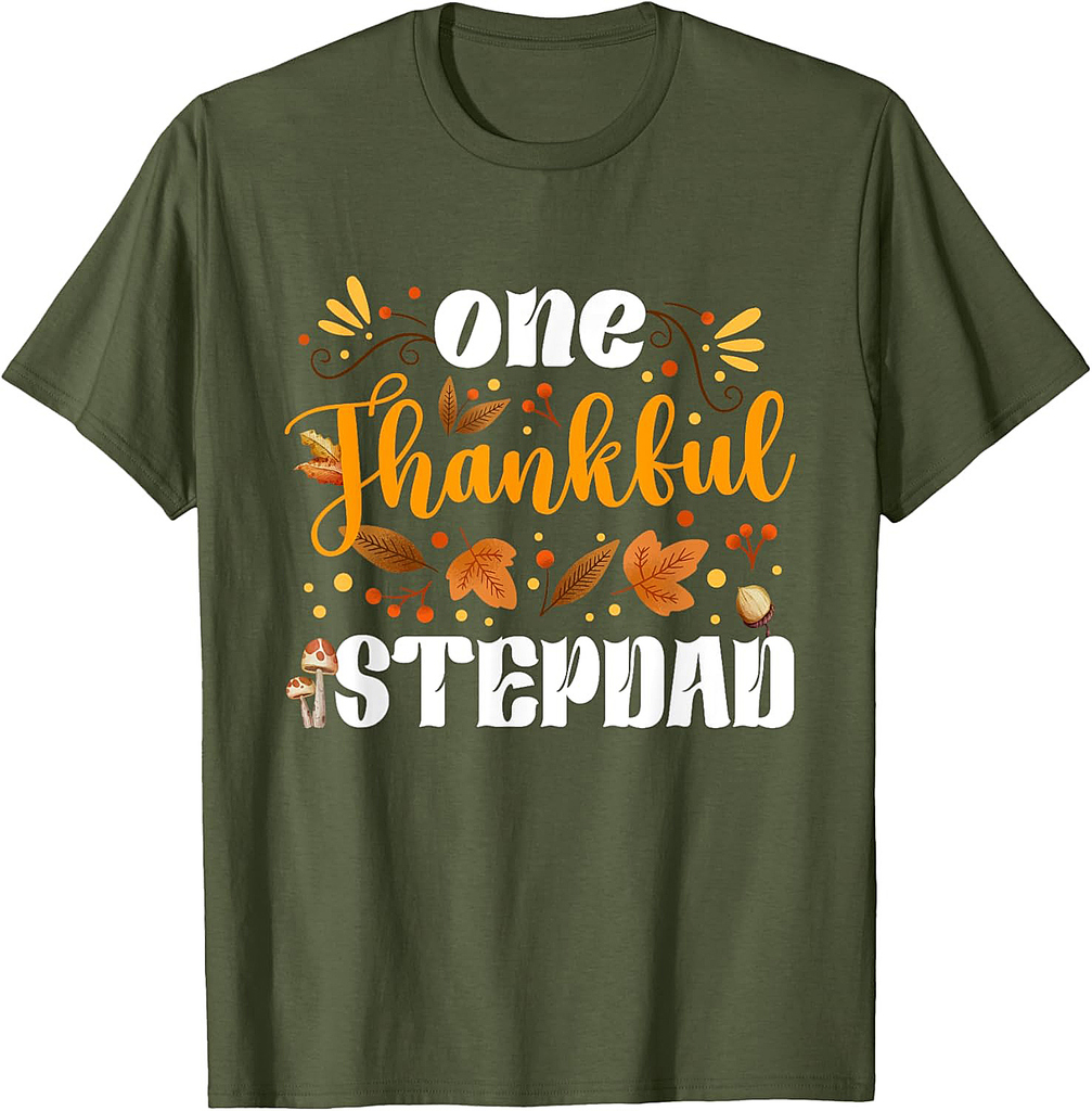 One Thankful Stepdad Happy Thaksgiving Turkey Fall Autumn T-Shirt