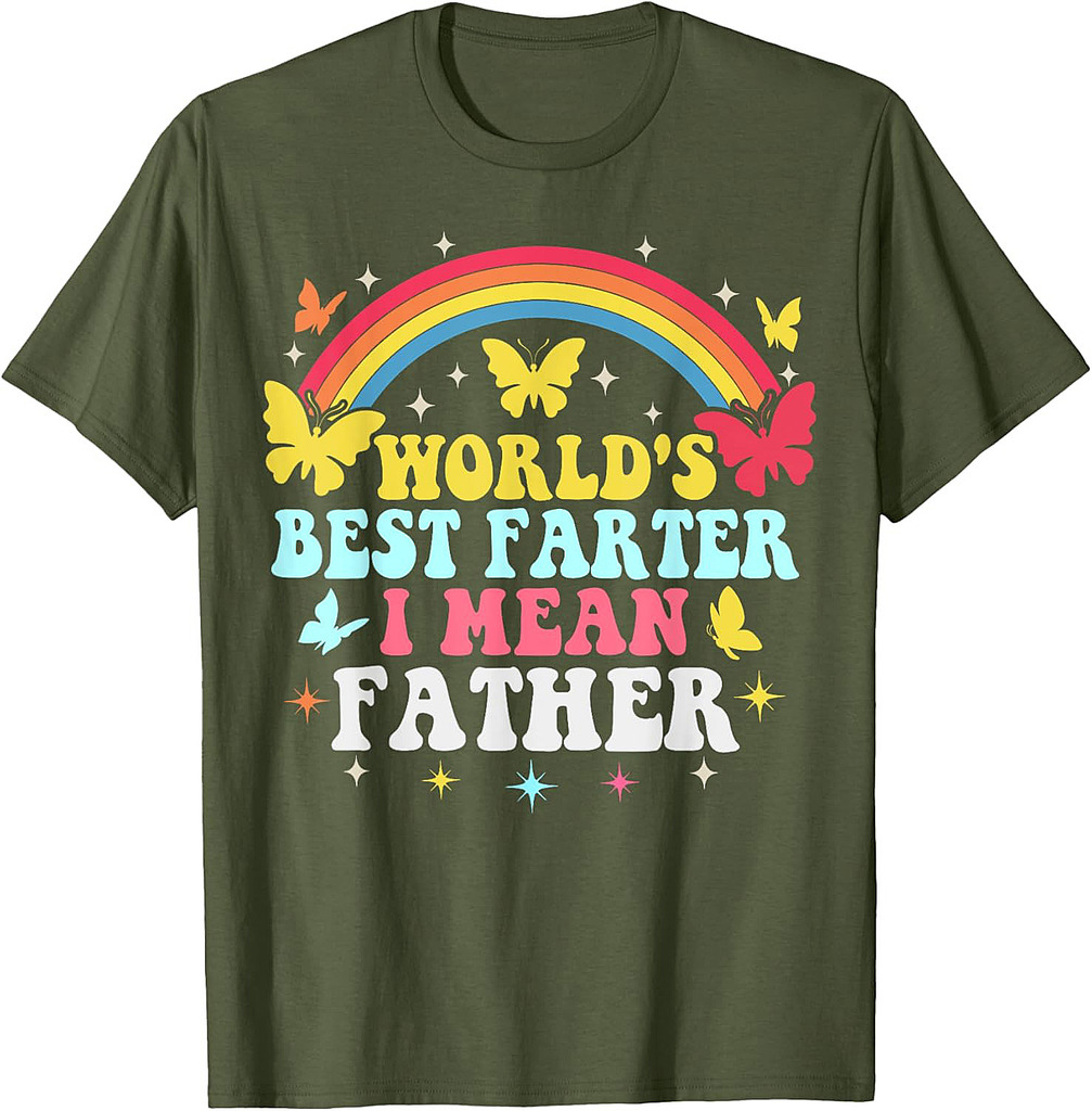 World's Best Farter I Mean Father Dad joke for father's day T-Shirt