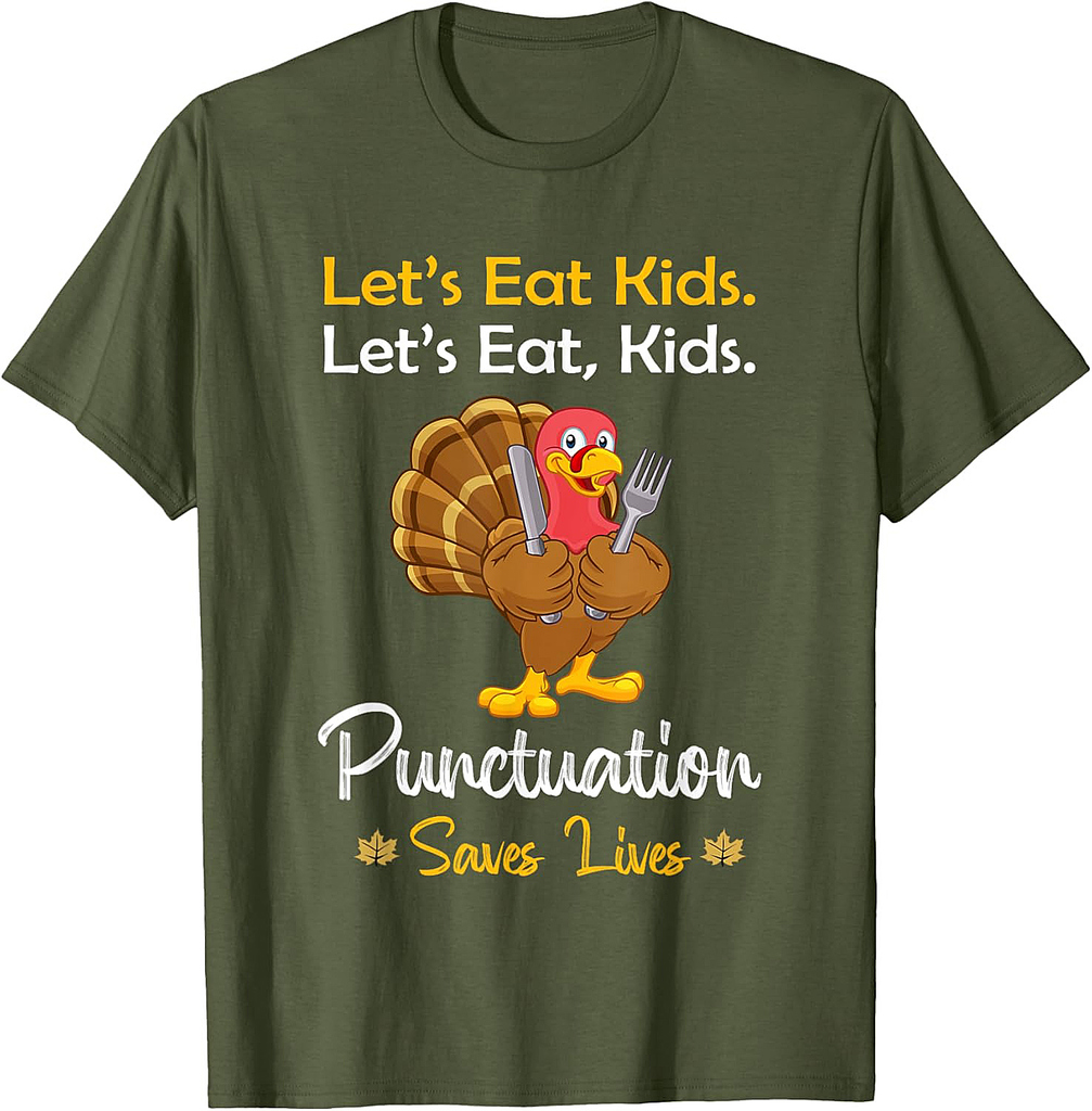 Let's Eat Kids Funny Turkey Thanksgiving Grammar Teacher T-Shirt