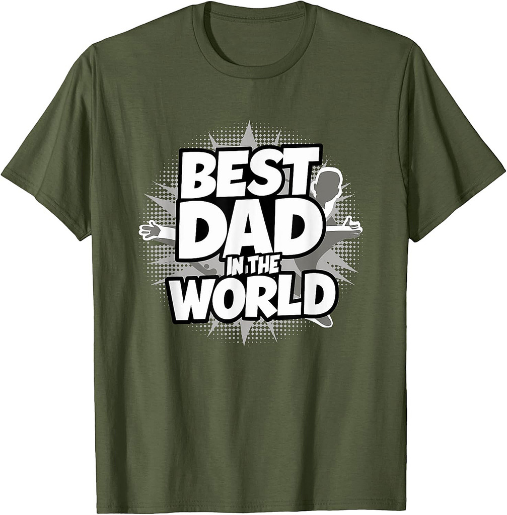 Father's Day Best Dad In The World T-Shirt