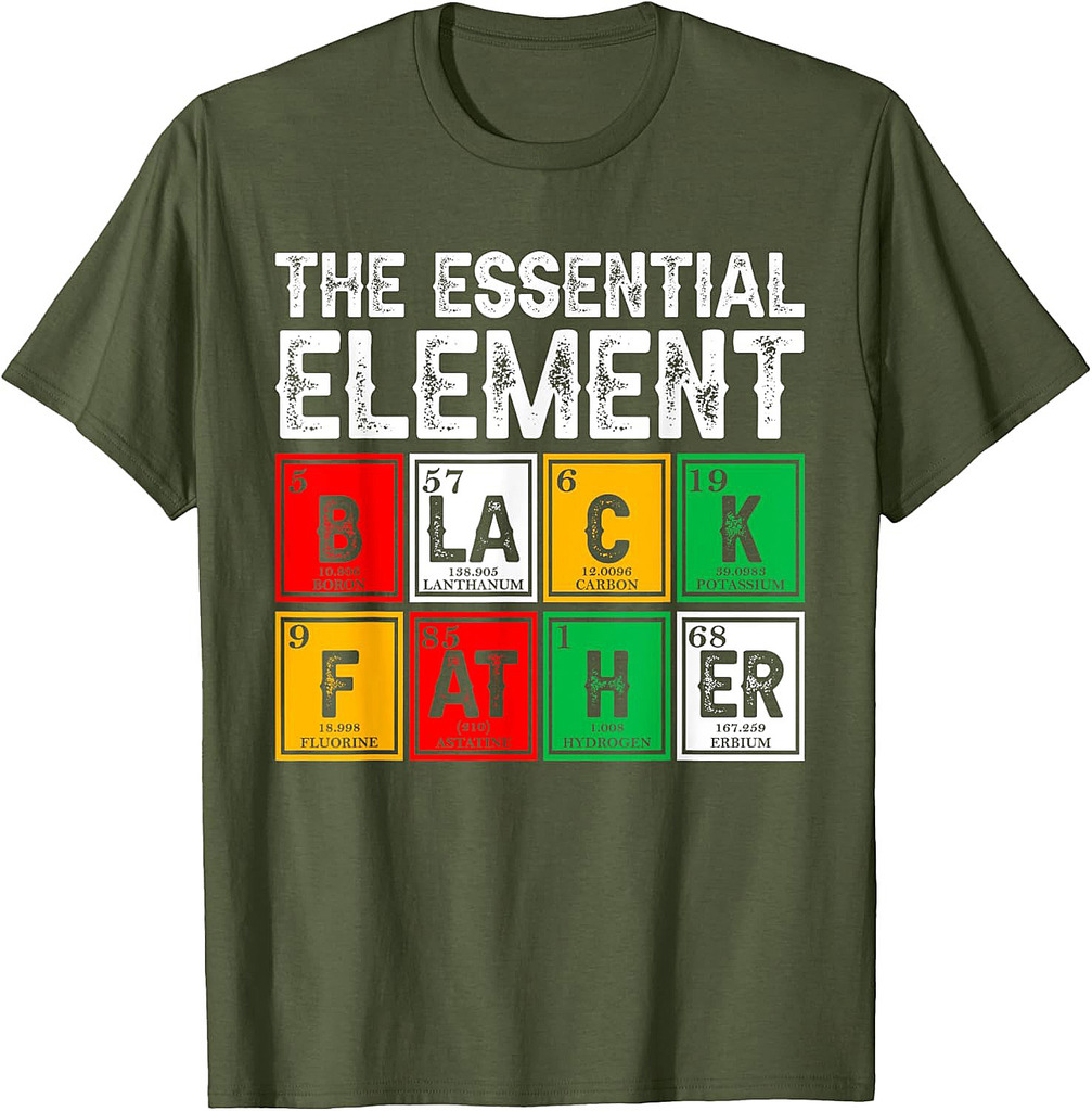 Black Father Essential Element Father's Day Funny Black Dad T-Shirt