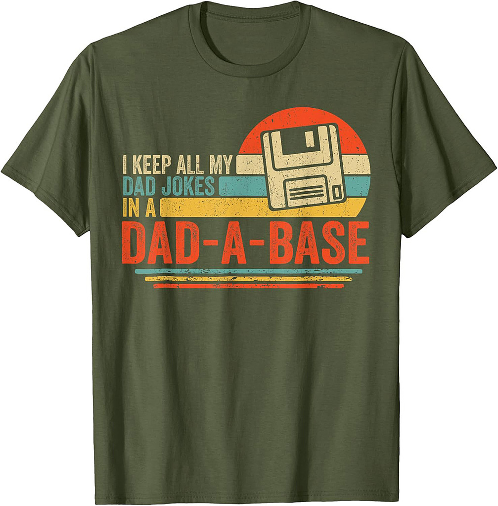 Vintage Dad Jokes Funny Quote Dad-A-Base Papa Fathers Day T-Shirt