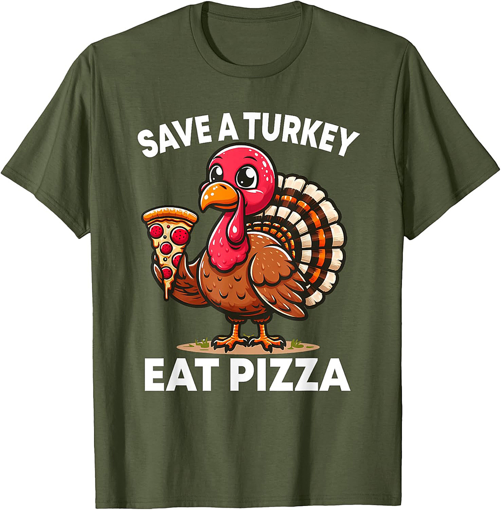 Funny Save a Turkey Eat Pizza Thanksgiving Shirt Adult T-Shirt
