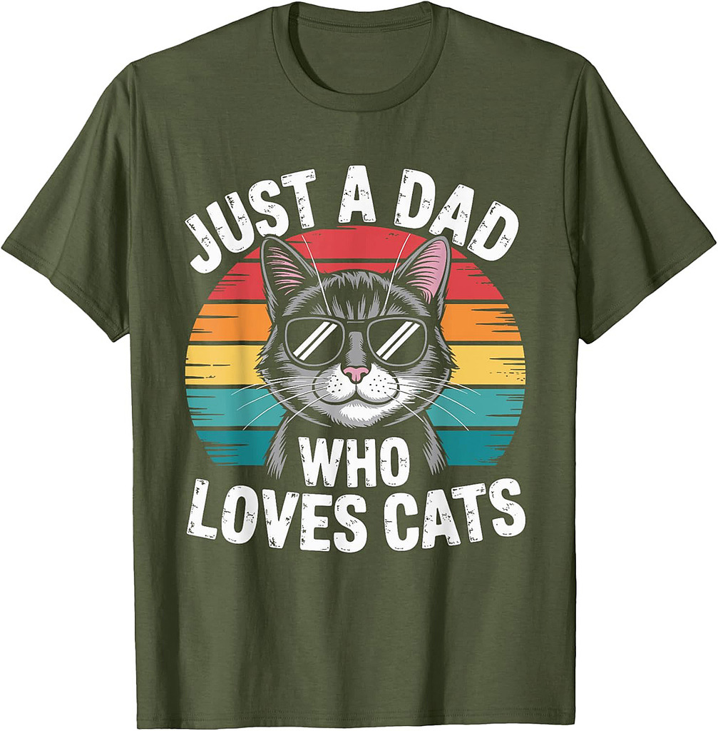 Just A Dad Who Loves Cats Funny Father's Day Cat Dad T-Shirt