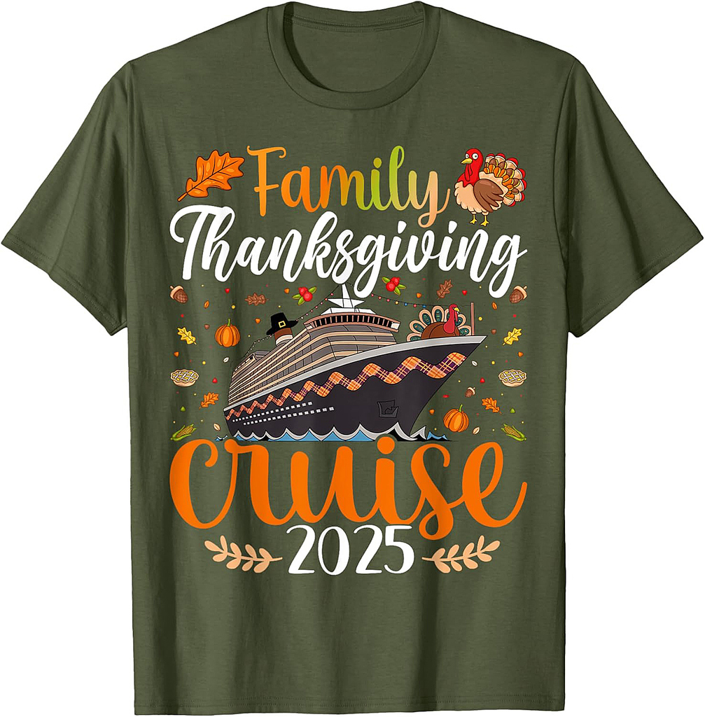 Family Thanksgiving Cruise 2025 Family Cruise Vacation Gifts T-Shirt