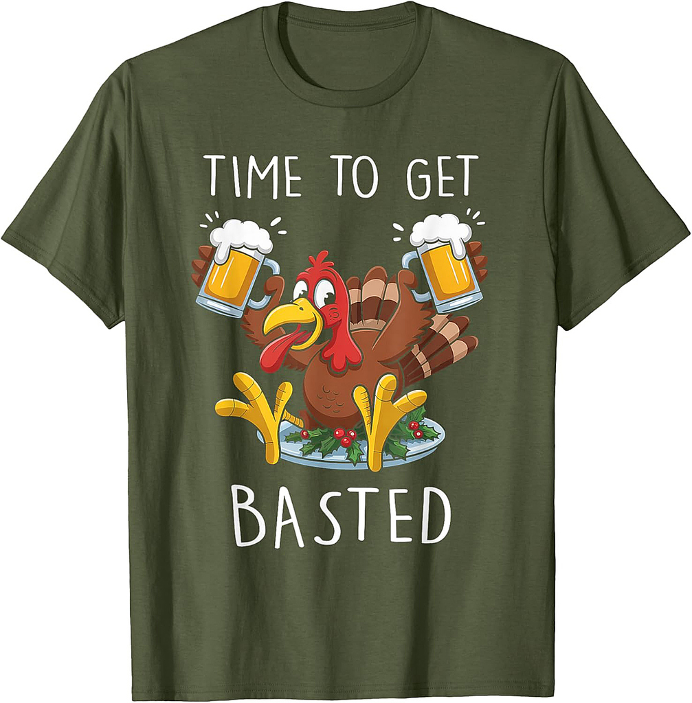 Time to Get Basted Funny Beer Thanksgiving Turkey Gift T-Shirt