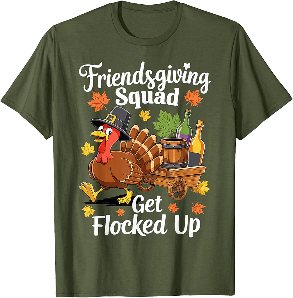 Friendsgiving Squad Get Flocked Up Thanksgiving 2025 T-Shirt