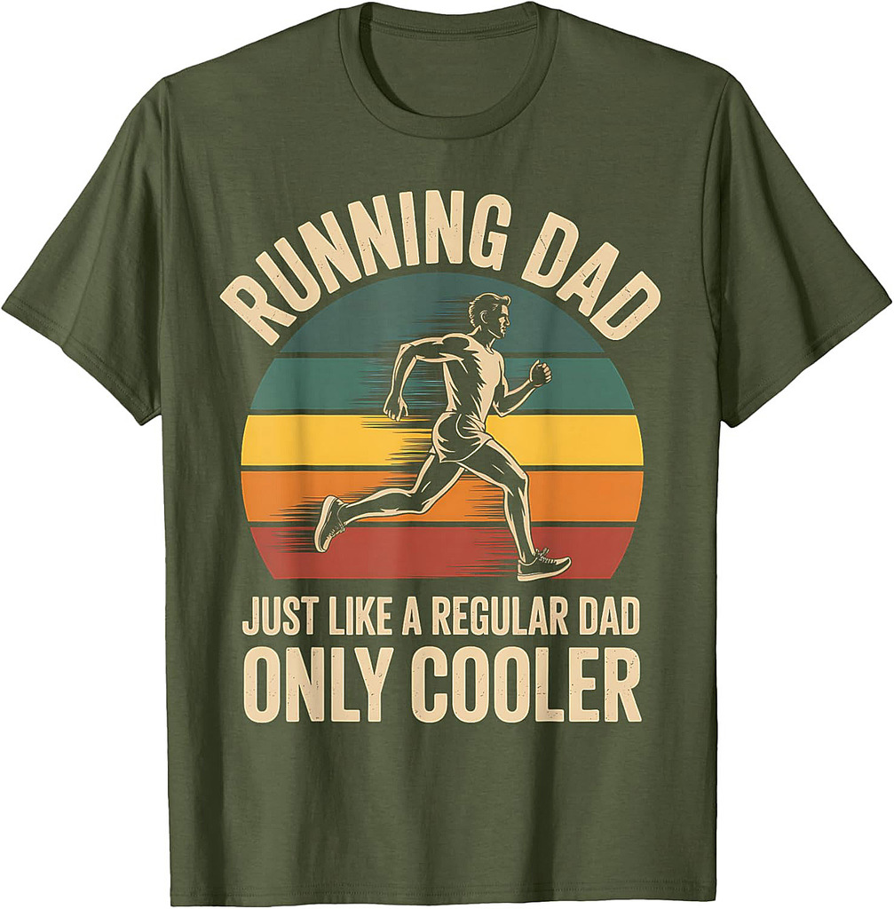 Running Dad Funny Marathon Runner Racing Dad Father's Day T-Shirt