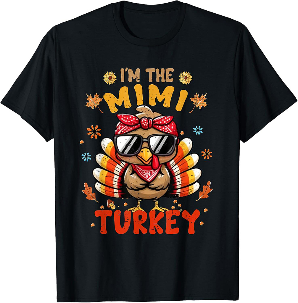 I'm The Mimi Turkey Matching Family Thanksgiving 2025 T-Shirt