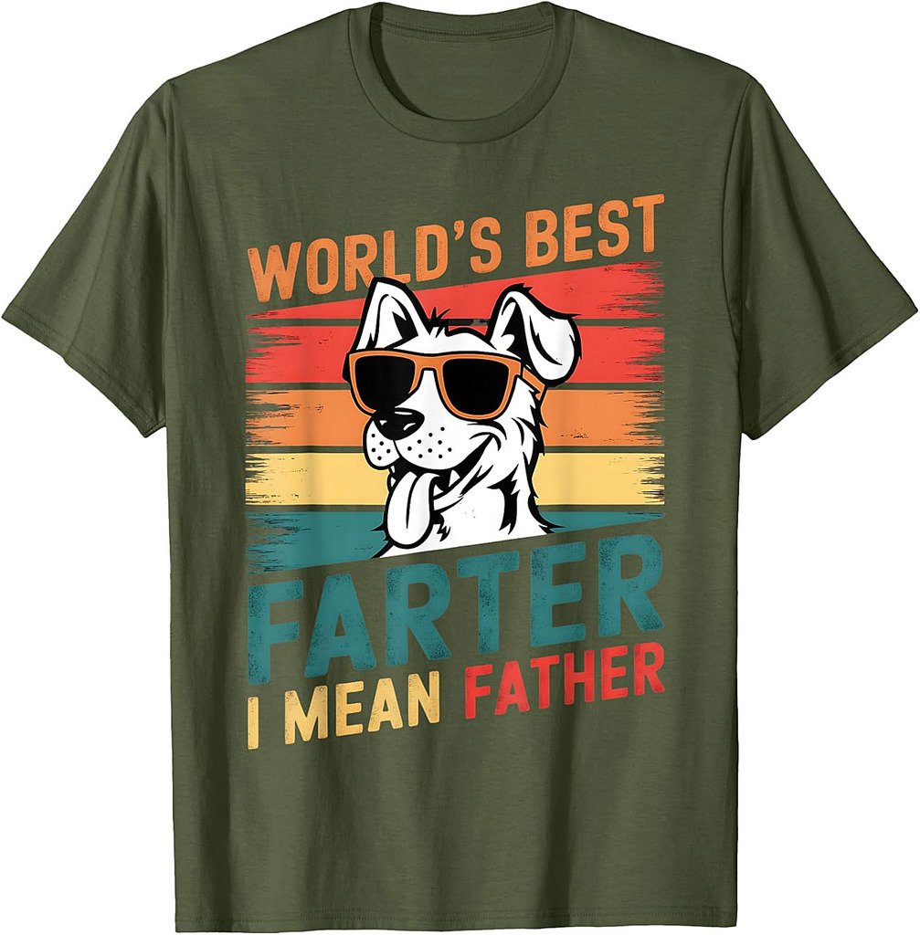 World's Best Farter I Mean Father Funny Dog Dad Father's Day T-Shirt