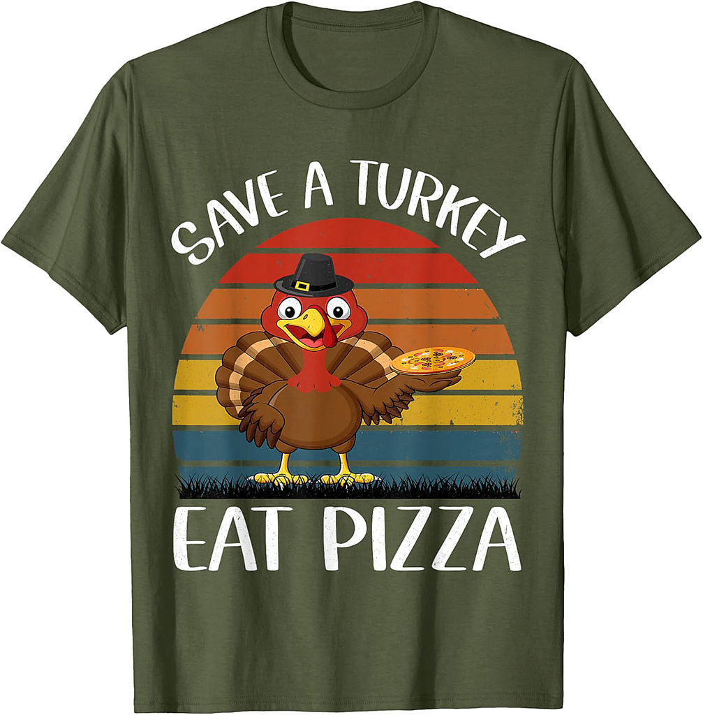 Save a turkey eat a pizza Funny Thanksgiving T-Shirt