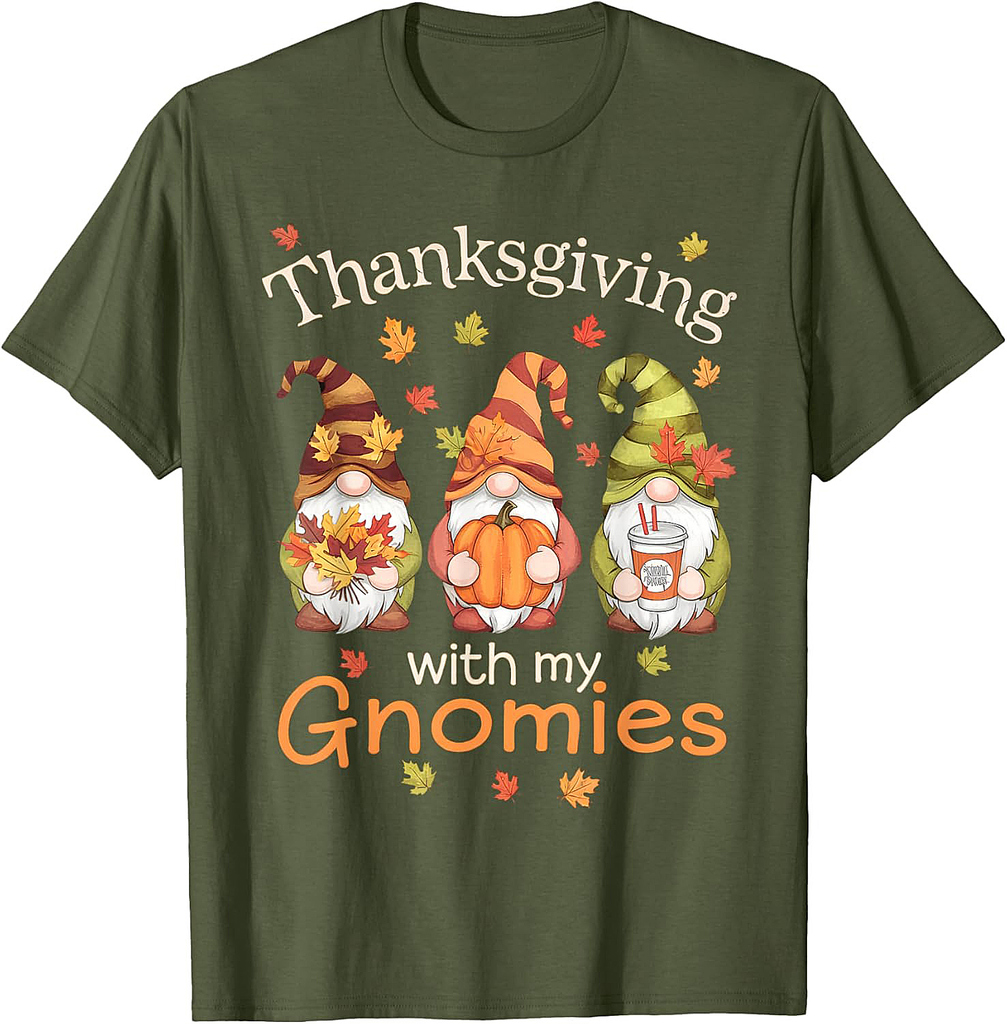 Thanksgiving With My Gnomies Thanksgiving Gnomies Lover T-Shirt