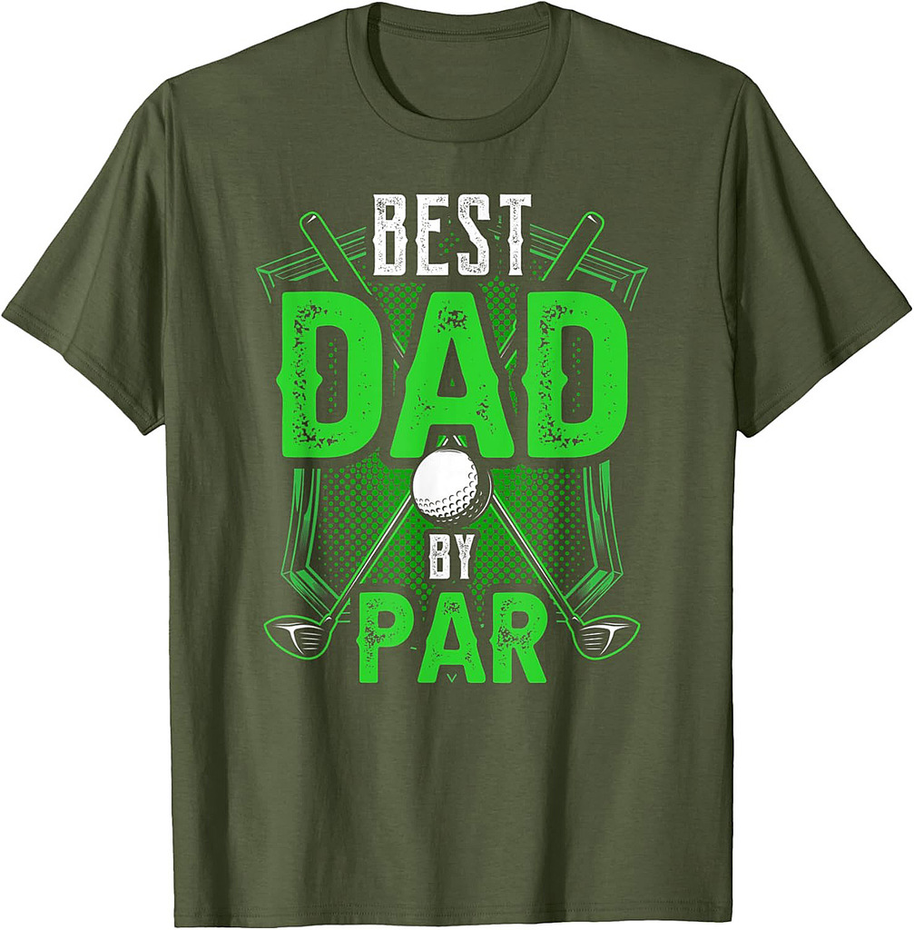Best Dad By Par Golfing Golf Golfer Father's Day Father T-Shirt