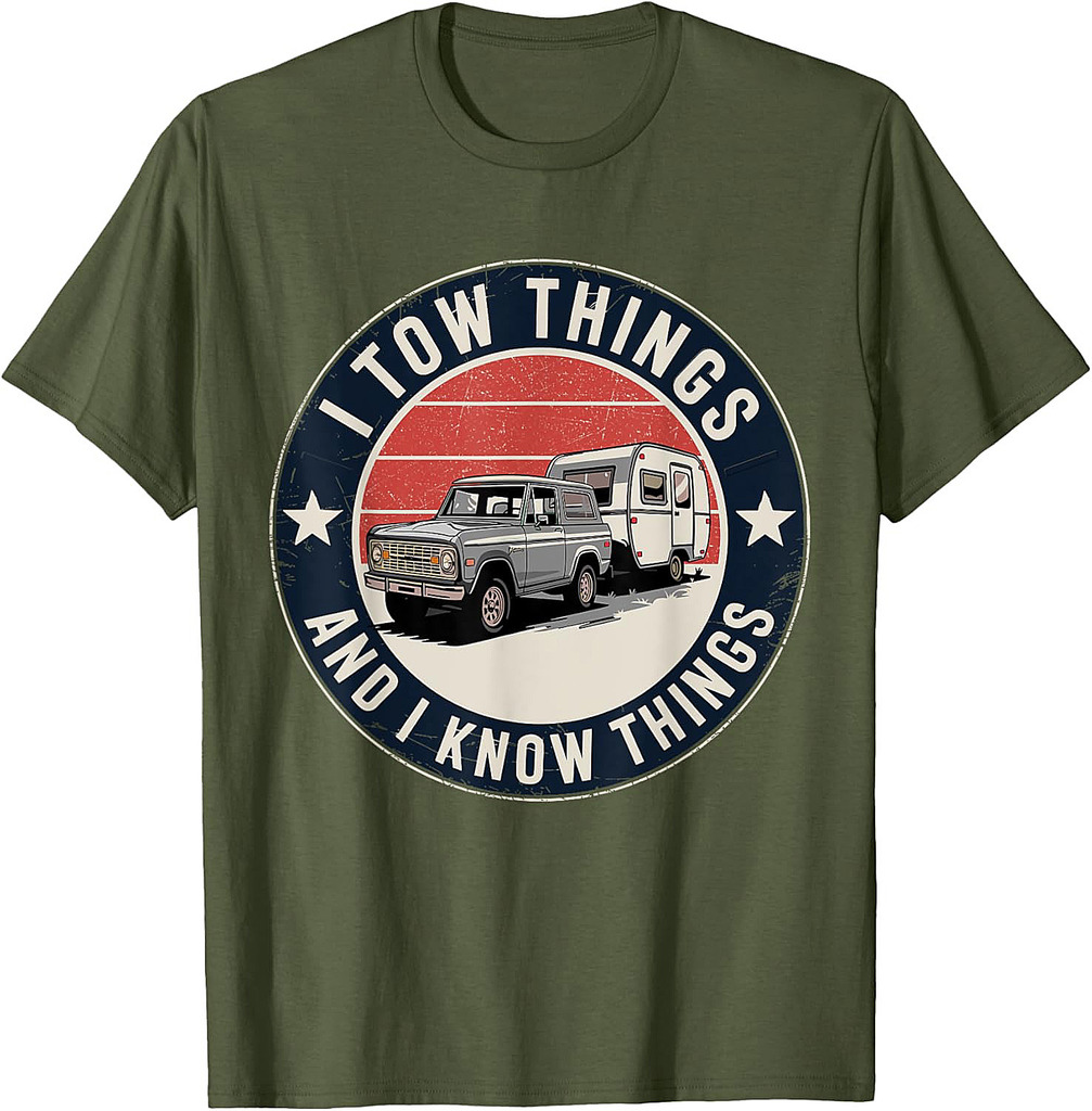 I Tow Things and I Know Things Father's Day T-Shirt