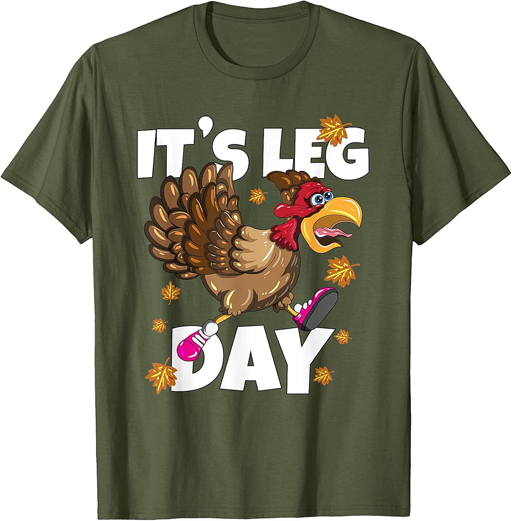 It's Leg Day Marathon Thanksgiving Turkey Workout Runner T-Shirt